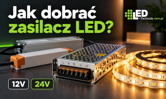 Jak dobrać zasilacz do taśm LED